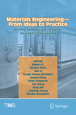 Kartonierter Einband Materials Engineering From Ideas to Practice: An EPD Symposium in Honor of Jiann-Yang Hwang von 