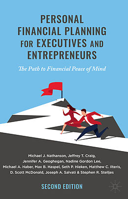 Fester Einband Personal Financial Planning for Executives and Entrepreneurs von Michael J. Nathanson, Jeffrey T. Craig, Jennifer A. Geoghegan
