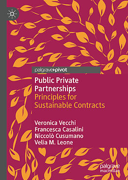 Livre Relié Public Private Partnerships de Veronica Vecchi, Velia M. Leone, Niccolò Cusumano