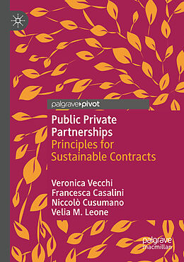 Couverture cartonnée Public Private Partnerships de Veronica Vecchi, Velia M. Leone, Niccolò Cusumano