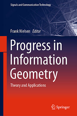 Livre Relié Progress in Information Geometry de 