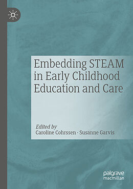 Kartonierter Einband Embedding STEAM in Early Childhood Education and Care von 