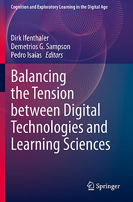 Couverture cartonnée Balancing the Tension between Digital Technologies and Learning Sciences de 