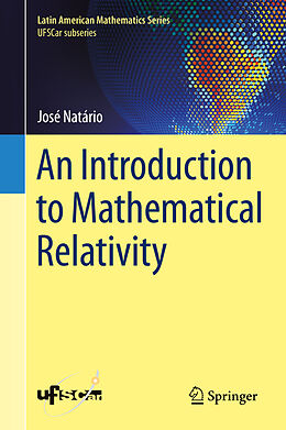 Livre Relié An Introduction to Mathematical Relativity de José Natário