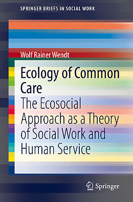 eBook (pdf) Ecology of Common Care de Wolf Rainer Wendt