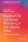 E-Book (pdf) Quality of Life and Human Well-Being in Sub-Saharan Africa von Valerie Møller, Benjamin J. Roberts