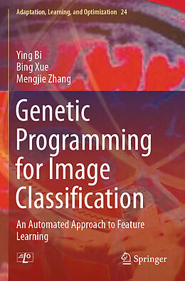 Kartonierter Einband Genetic Programming for Image Classification von Ying Bi, Mengjie Zhang, Bing Xue