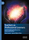 E-Book (pdf) Teachers as Professional Learners von Ellen Larsen, Jeanne Maree Allen