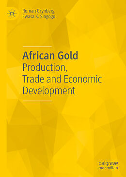 eBook (pdf) African Gold de Roman Grynberg, Fwasa K. Singogo