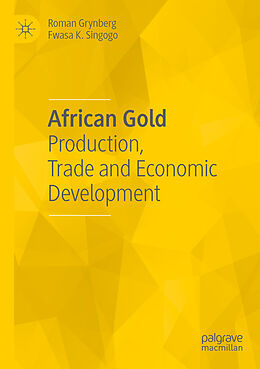 Couverture cartonnée African Gold de Fwasa K. Singogo, Roman Grynberg