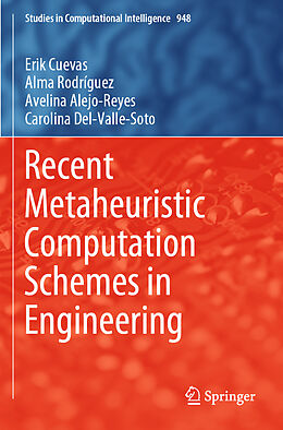 Kartonierter Einband Recent Metaheuristic Computation Schemes in Engineering von Erik Cuevas, Carolina Del-Valle-Soto, Avelina Alejo-Reyes