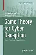 E-Book (pdf) Game Theory for Cyber Deception von Jeffrey Pawlick, Quanyan Zhu