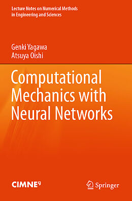 Kartonierter Einband Computational Mechanics with Neural Networks von Atsuya Oishi, Genki Yagawa