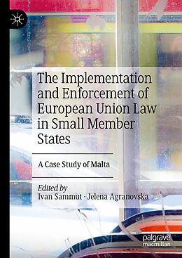 Livre Relié The Implementation and Enforcement of European Union Law in Small Member States de 