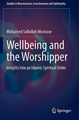 Couverture cartonnée Wellbeing and the Worshipper de Mohamed Safiullah Munsoor