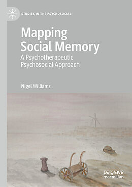 Fester Einband Mapping Social Memory von Nigel Williams