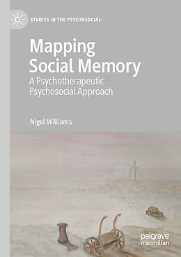 Couverture cartonnée Mapping Social Memory de Nigel Williams