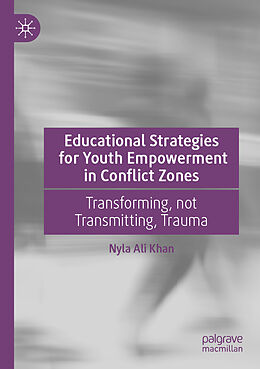 Couverture cartonnée Educational Strategies for Youth Empowerment in Conflict Zones de Nyla Ali Khan