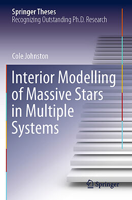Couverture cartonnée Interior Modelling of Massive Stars in Multiple Systems de Cole Johnston