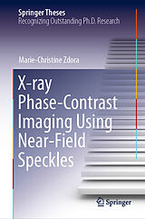 eBook (pdf) X-ray Phase-Contrast Imaging Using Near-Field Speckles de Marie-Christine Zdora