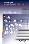 E-Book (pdf) X-ray Phase-Contrast Imaging Using Near-Field Speckles von Marie-Christine Zdora