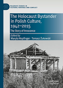 Livre Relié The Holocaust Bystander in Polish Culture, 1942-2015 de 