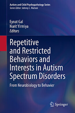 Livre Relié Repetitive and Restricted Behaviors and Interests in Autism Spectrum Disorders de 