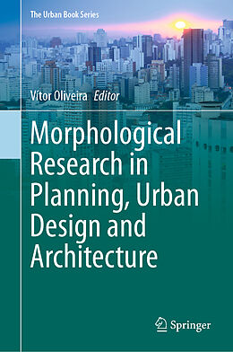 Livre Relié Morphological Research in Planning, Urban Design and Architecture de 