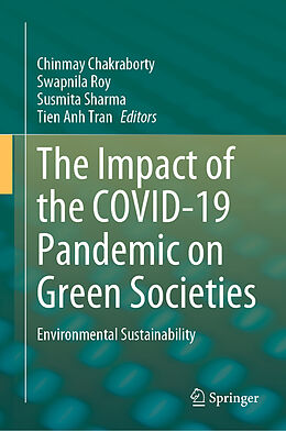 Livre Relié The Impact of the COVID-19 Pandemic on Green Societies de 