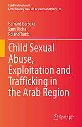 eBook (pdf) Child Sexual Abuse, Exploitation and Trafficking in the Arab Region de Bernard Gerbaka, Sami Richa, Roland Tomb