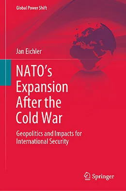 E-Book (pdf) NATO's Expansion After the Cold War von Jan Eichler