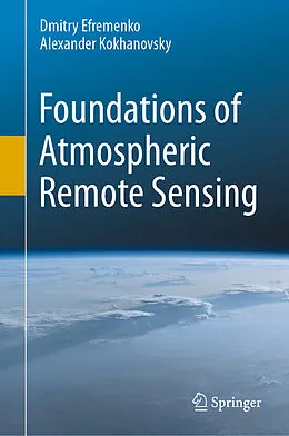 E-Book (pdf) Foundations of Atmospheric Remote Sensing von Dmitry Efremenko, Alexander Kokhanovsky