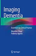 E-Book (pdf) Imaging Dementia von Massimo Filippi, Federica Agosta