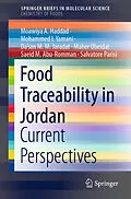 E-Book (pdf) Food Traceability in Jordan von Moawiya A. Haddad, Mohammed I. Yamani, Da'san M. M. Jaradat