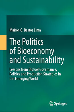 Livre Relié The Politics of Bioeconomy and Sustainability de Mairon G. Bastos Lima