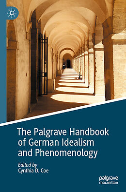 Kartonierter Einband The Palgrave Handbook of German Idealism and Phenomenology von 