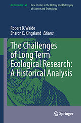 eBook (pdf) The Challenges of Long Term Ecological Research: A Historical Analysis de 