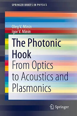 E-Book (pdf) The Photonic Hook von Oleg V. Minin, Igor V. Minin