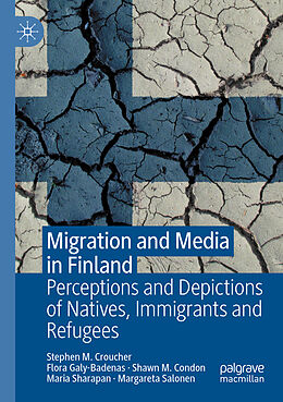 Couverture cartonnée Migration and Media in Finland de Stephen M. Croucher, Flora Galy-Badenas, Margareta Salonen
