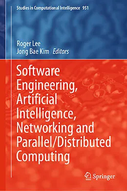 Fester Einband Software Engineering, Artificial Intelligence, Networking and Parallel/Distributed Computing von 