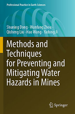 Couverture cartonnée Methods and Techniques for Preventing and Mitigating Water Hazards in Mines de Shuning Dong, Wanfang Zhou, Yadong Ji