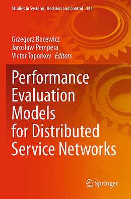 Kartonierter Einband Performance Evaluation Models for Distributed Service Networks von 