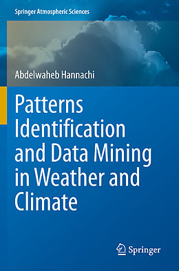 Couverture cartonnée Patterns Identification and Data Mining in Weather and Climate de Abdelwaheb Hannachi