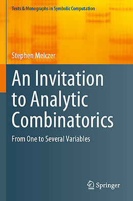 Kartonierter Einband An Invitation to Analytic Combinatorics von Stephen Melczer