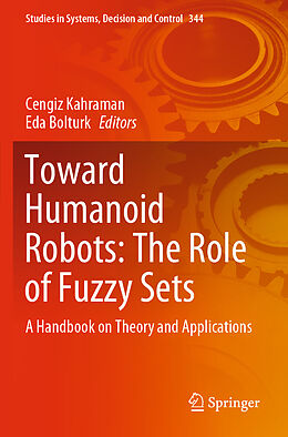 Couverture cartonnée Toward Humanoid Robots: The Role of Fuzzy Sets de 