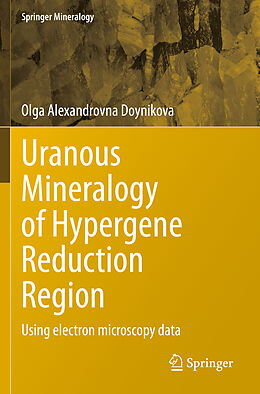 Couverture cartonnée Uranous Mineralogy of Hypergene Reduction Region de Olga Alexandrovna Doynikova