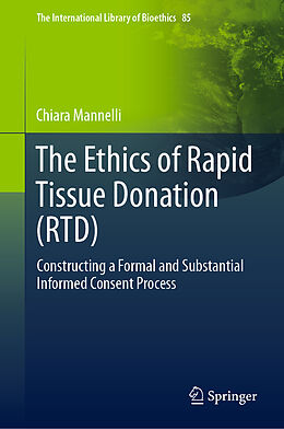 Fester Einband The Ethics of Rapid Tissue Donation (RTD) von Chiara Mannelli