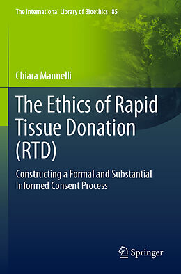 Kartonierter Einband The Ethics of Rapid Tissue Donation (RTD) von Chiara Mannelli