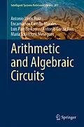 E-Book (pdf) Arithmetic and Algebraic Circuits von Antonio Lloris Ruiz, Encarnación Castillo Morales, Luis Parrilla Roure