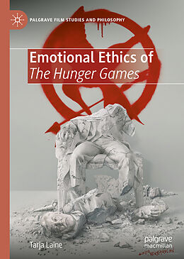 Livre Relié Emotional Ethics of The Hunger Games de Tarja Laine